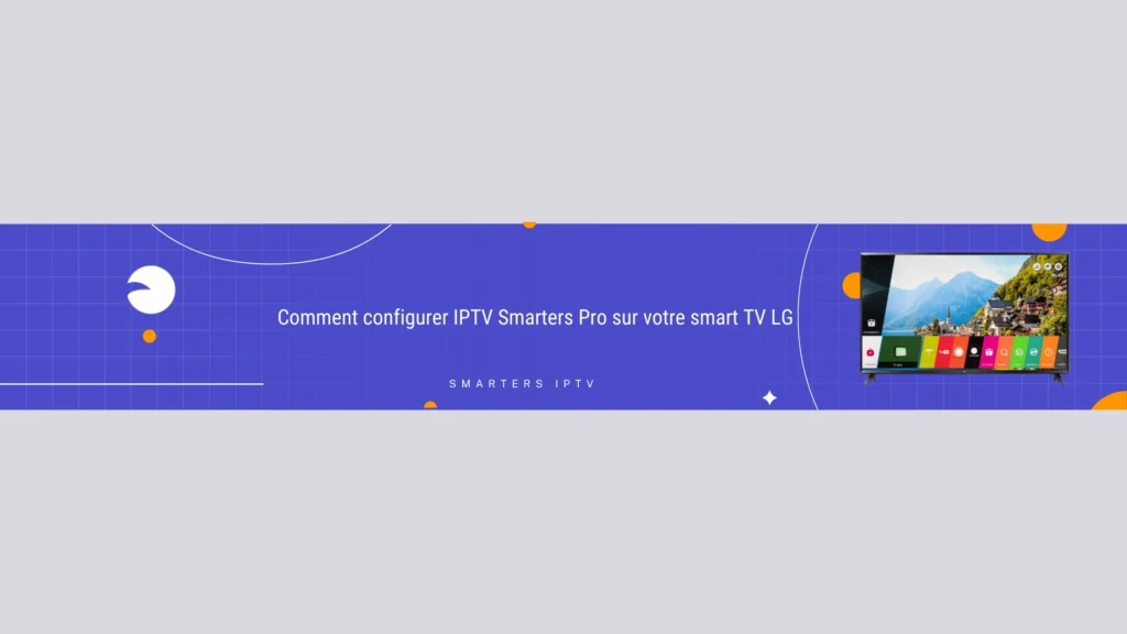 IPtV smarters sur smart tv lg