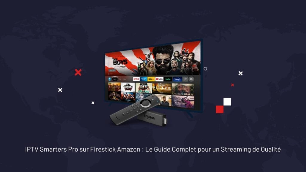 IPTV Smarters Pro sur Firestick Amazon